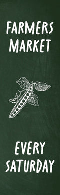 A dark green banner advertising a farmers market every Saturday. The banner features a drawing of peas.