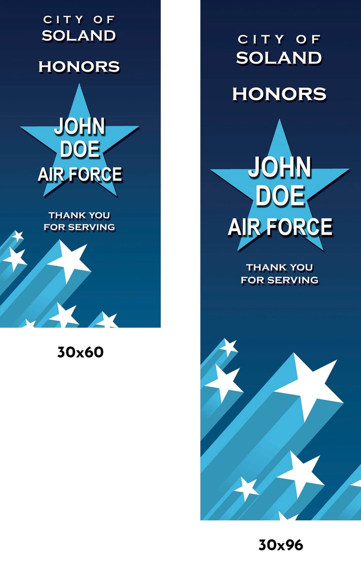 A blue military banner recognizing John Doe's service in the United States Air Force. The banner features a star in the center and the text "City of Soland Honors" at the top of the banner with  "Thank You for Serving" located underneath the name and star.