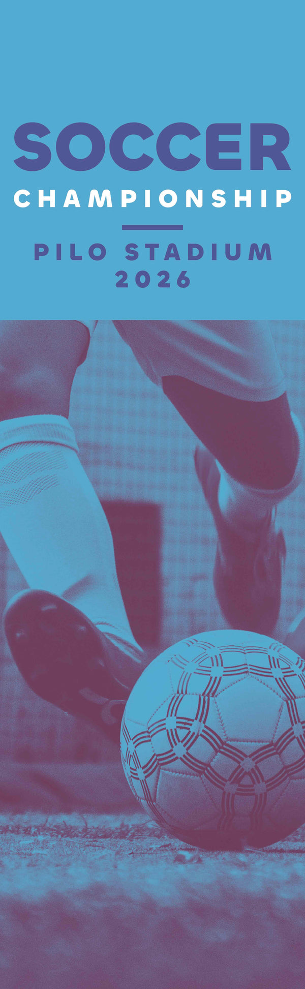 Promotional poster for a soccer championship event at Pilo Stadium in 2026, with a person kicking a soccer ball.